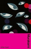 Murakami Haruki: After Dark: Murakami´s atmospheric masterpiece, now in a deluxe gift editio