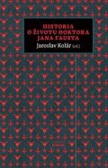 Kolár Jaroslav: Historia o životu doktora Jana Fausta