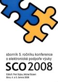 Bulant Michal: SCO 2008. Sharable Content Objects: 5. ročník konference o elektronické pod