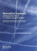 Brücknerová Karla: Netradiční studenti pedagogických oborů na českých vysokých školách