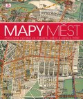 kolektiv autorů: Mapy měst - Historická výprava za mapami, plány a obrazy měst