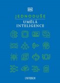 kolektiv autorů: JEDNODUŠE: Umělá inteligence