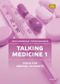 Čermáková Iveta: Talking Medicine 1 Czech for Medical Students