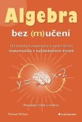 Willers Michael: Algebra bez (m)učení