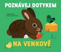 Babin Stéphanie: Poznávej dotykem Na venkově