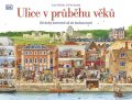 Noon Steve: Ulice v průběhu věků: Od doby kamenné až do budoucnosti