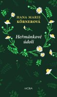 Körnerová Hana Marie: Heřmánkové údolí