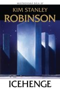 Robinson Kim Stanley: Icehenge