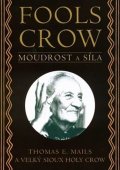 Mails Thomas: Fools Crow