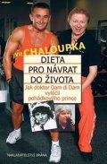 Chaloupka Vít: Dieta pro návrat do života
