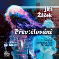 Žáček Jiří: Převtělování - Výbor z básnických překladů