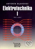 Blahovec Antonín: Elektrotechnika I