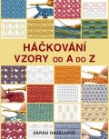 Hazellová Sarah: Háčkování - Vzory od A do Z