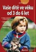 Bacus Anne: Vaše dítě ve věku od 3 do 6 let