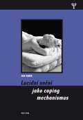 Vaněk Jan: Lucidní snění jako coping mechanismu