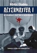 Chadima Mikoláš: Alternatina I. - Od rekvalifikací k Nové vlně se starým obsahem