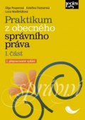 Frumarová Kateřina: Praktikum z obecného správního práva, 1. část, 2. vydání