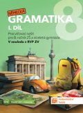 neuveden: Německá gramatika 8 pro ZŠ – 1. díl - procvičovací sešit