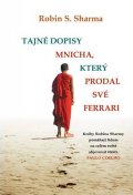 Sharma Robin S.: Tajné dopisy Mnicha, který prodal své ferrari