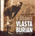 Vápenka Ivan: V brance Vlasta Burian
