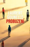 Gounelle Laurent: Probuzení