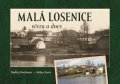 Neubauer Ondřej: Malá Losenice včera a dnes