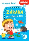 neuveden: Zábava pro chytré děti - modrý sešit