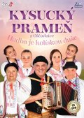 neuveden: Kysucký prameň - Hudba je kolískou srdce - CD + DVD