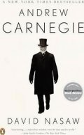 Nasaw David: Andrew Carnegie