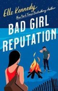 Kennedy Elle: Bad Girl Reputation