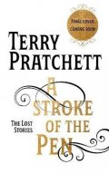 Pratchett Terry: A Stroke of the Pen: The Lost Stories