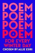 Esiri Allie: Poem for Every Winter Day