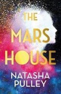 Pulley Natasha: The Mars House: The breakout genre-bender of 2024 from the internationally 