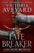 Aveyardová Victoria: Fate Breaker: The epic conclusion to the Sunday Times bestselling Realm Bre