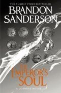 Sanderson Brandon: The Emperor´s Soul: A Cosmere Novella