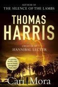Harris Thomas: Cari Mora (from the creator of Hannibal Lecter)
