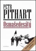 Pithart Petr: Osmašedesátý
