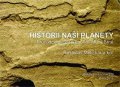 Melichar Rostislav: Historií naší planety: Průvodce geoparkem PřF MU v Brně