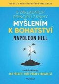 Hill Napoleon: 5 základních principů z knihy Myšlením k bohatství