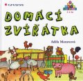 Moravcová Adéla: Domácí zvířátka - Předškoláček 3-6 let