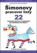 Štanclová Eva: ŠPL 22 - Celkový rozvoj s důrazem na přípravu do školy