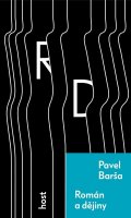 Barša Pavel: Román a dějiny