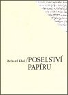 Khel Richard: Poselství papíru