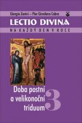 Zevini Giorgio: Lectio divina 3 - Doba postní a velikonoční triduum