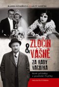 Kovaříková Blanka: Zločin a vášně za rady Vacátka - Nové příběhy z pražské Čtyřky