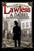 Sutton William: Lawless a ďábel z Euston Square