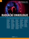 kolektiv autorů: Radiační onkologie - Pro postgraduální přípravu i každodenní praxi