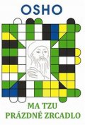 Osho: Ma Tzu - Prázdné zrcadlo