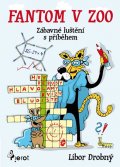 Drobný Libor: Fantom v ZOO - Křížovky a spojovačky