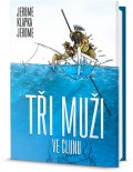 Jerome Jerome Klapka: Tři muži ve člunu